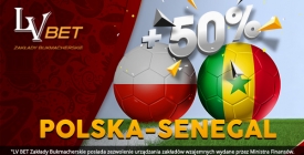 Wygraj +50% typując mecz Polski z Senegalem w LV BET!