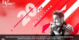 Bonus 20 PLN od LV BET na mecz Polski z Senegalem