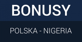 Typuj bez ryzyka mecz Polska - Nigeria